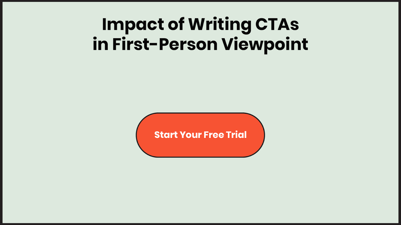 Writing CTAs in first-person viewpoint increases clicks by 90% Writing CTAs in first-person viewpoint increases clicks by 90%