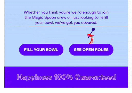 CSS animated buttons email example from Magic Spoon.