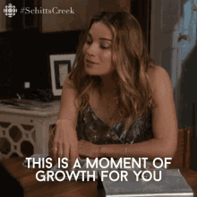 Schitt’s Creek gif ‘This is a moment of growth for you’