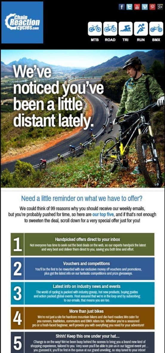 A re-engagement email from Chain Reaction Cycles reminding customers of the value they add A re-engagement email from Chain Reaction Cycles reminding customers of the value they add