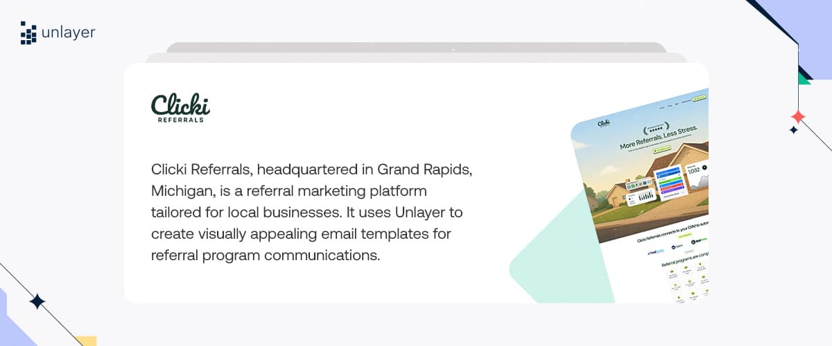 Clicki Referrals uses Unlayer to design referral program emails. Clicki Referrals uses Unlayer to design referral program emails.