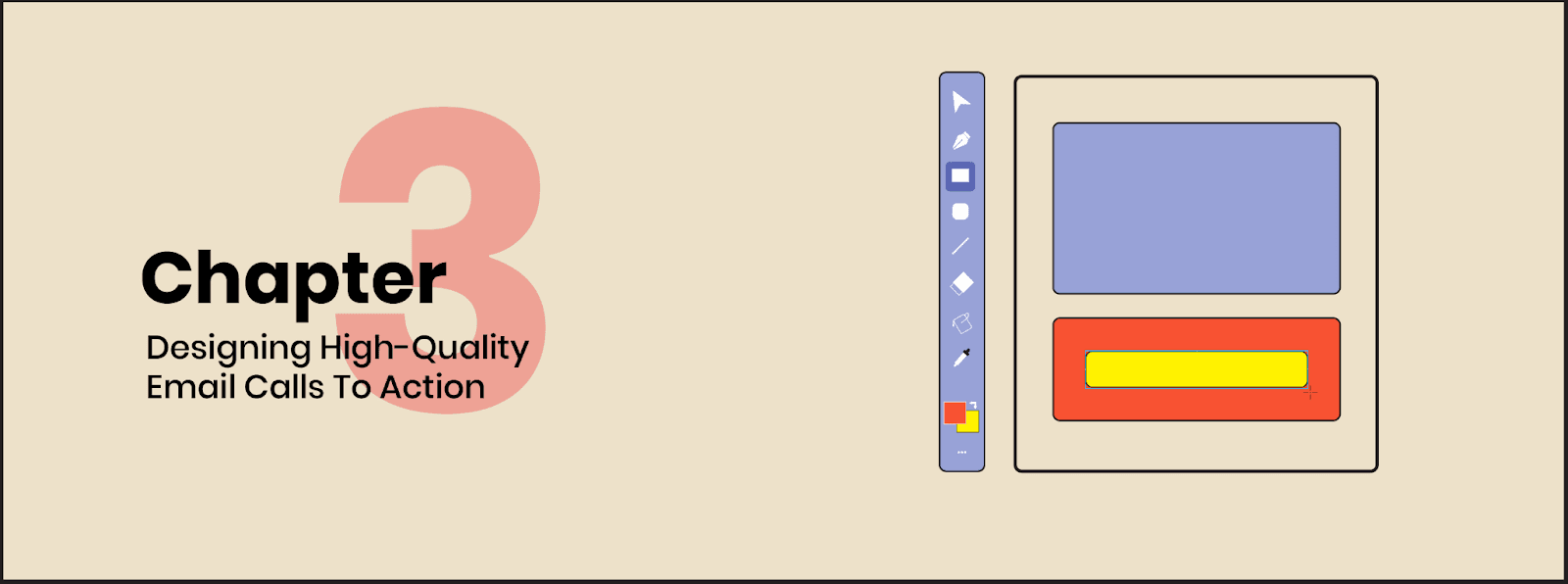 Chapter 3: Designing high-quality email calls to action Chapter 3: Designing high-quality email calls to action