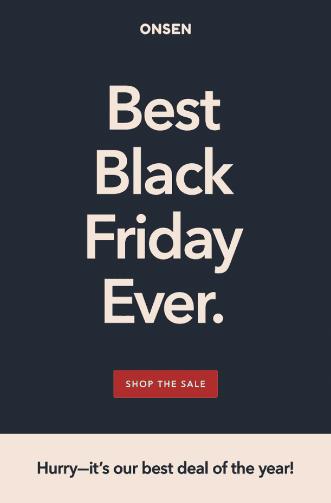Black Friday email example from Onsen Black Friday email example from Onsen
