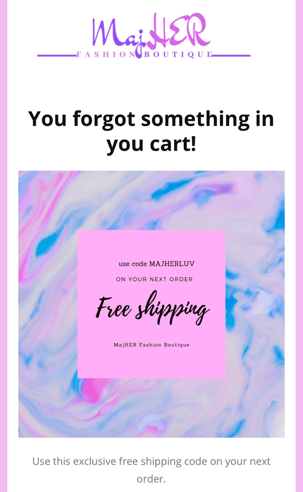Example of an abandoned cart email with a promotional offer Example of an abandoned cart email with a promotional offer