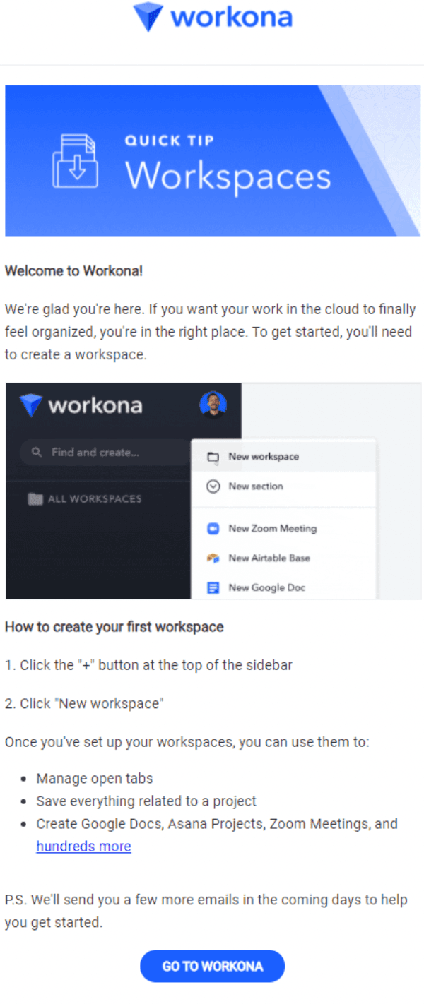 Welcome email example from Workona. Welcome email example from Workona.