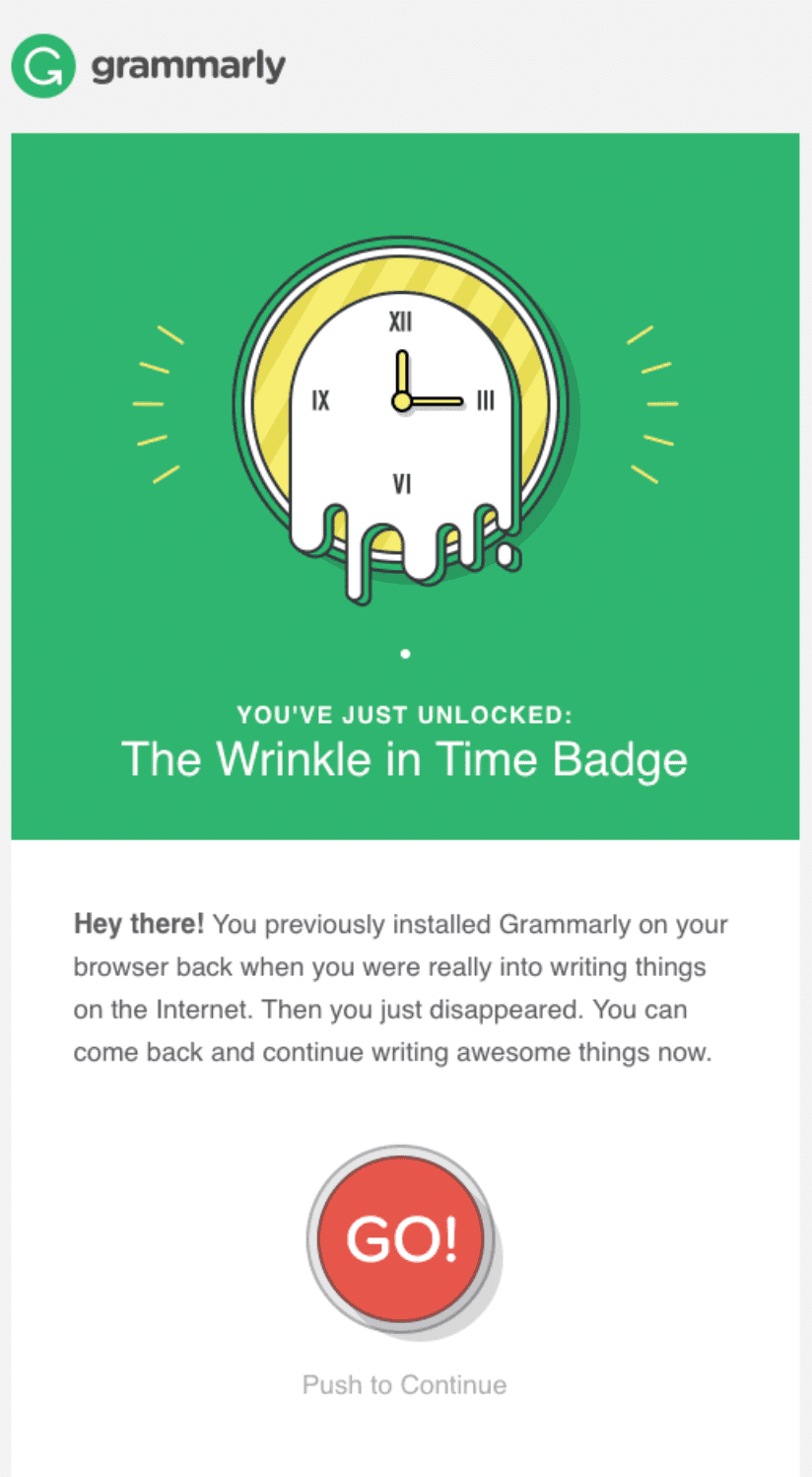 Re-engagement email example from Grammarly. Re-engagement email example from Grammarly.