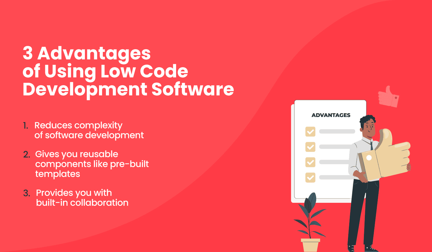 3 benefits of using low code development software. 3 benefits of using low code development software.