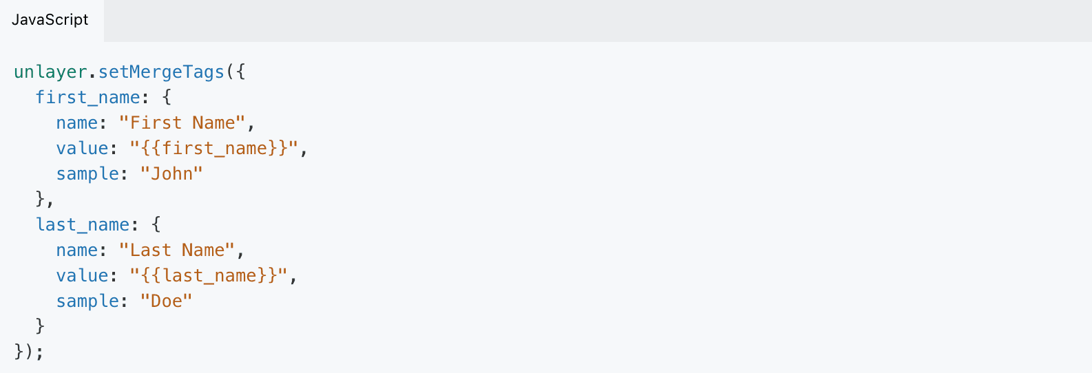 Code after the initialization of merge tags within Unlayer’s editor. Code after the initialization of merge tags within Unlayer’s editor.